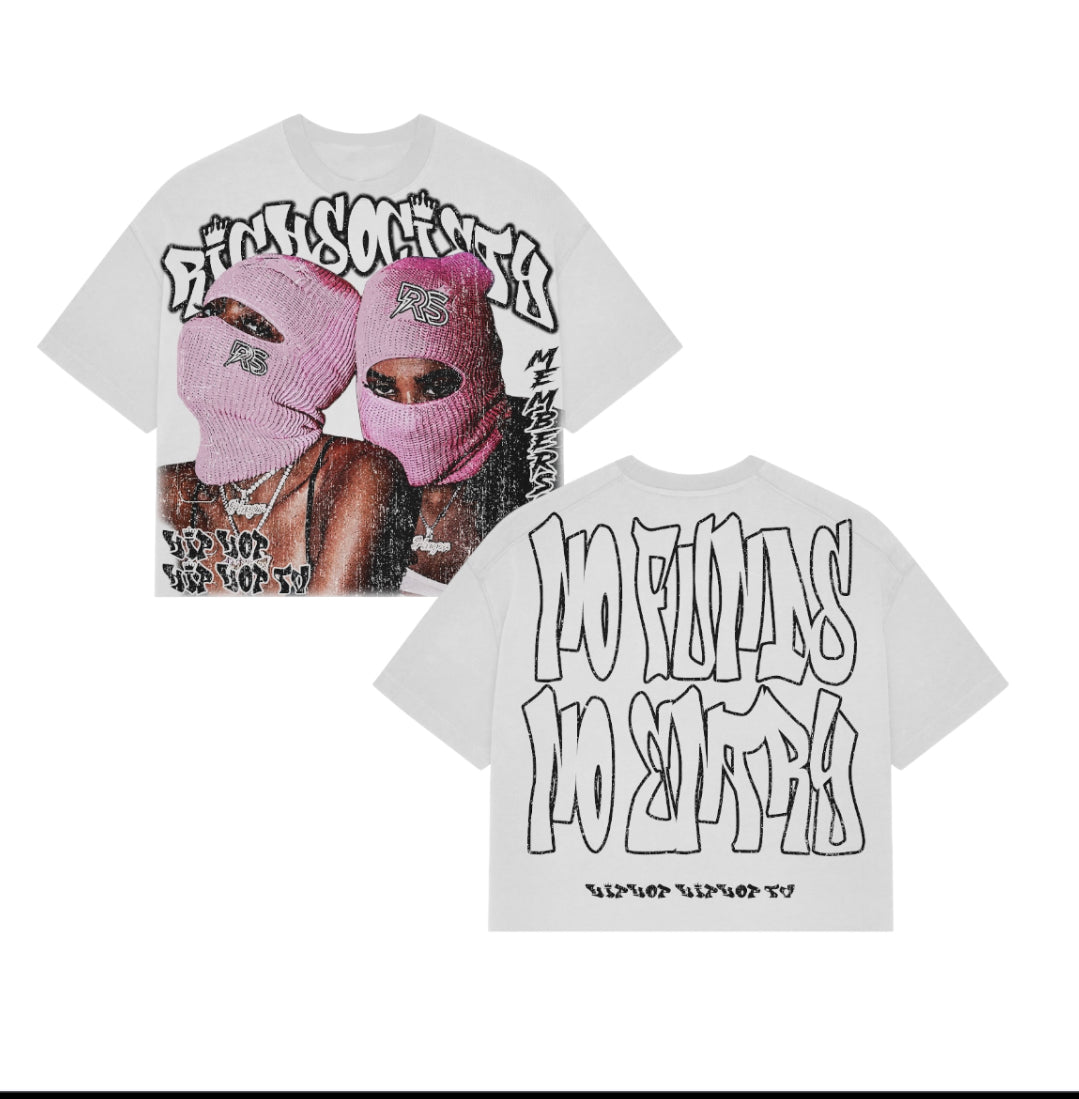 Richsociety&HipHopHipHopTv “NoFunds/NoEntry” Tee