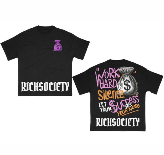 RichSociety “WorkHard “Tshirt